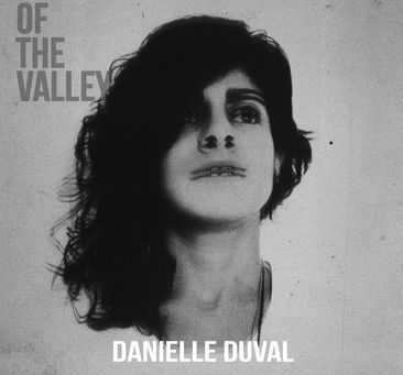 Danielle Duval's OF THE VALLEY
