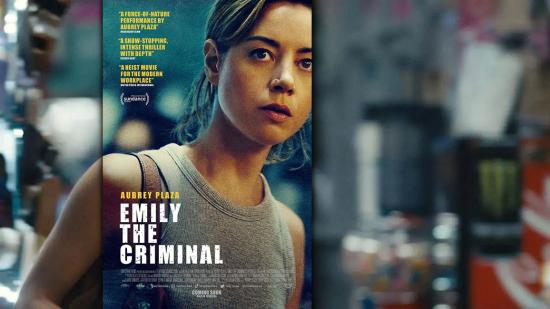 “Emily the Criminal” is the story of what one person will do to survive.