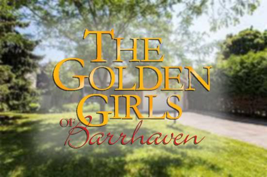 The Golden Girls of Barrhaven – Settling In