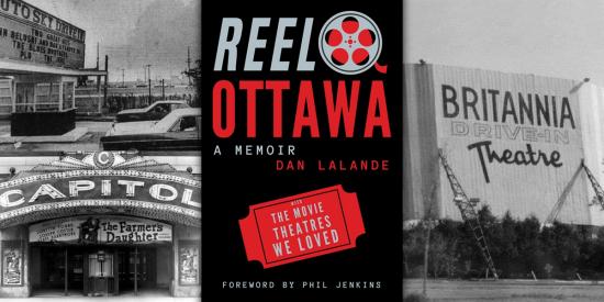 Reel Ottawa shines a spotlight on the golden age of movie theatres in the capital