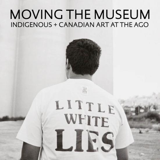 Moving the Museum – A renewed focus on Indigenous + Canadian Art at the Art Gallery of Ontario