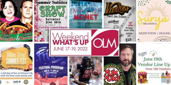 10 things to do in Ottawa this weekend – June 17-19, 2022