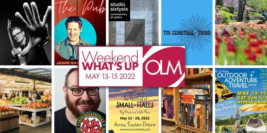 10 things to do in Ottawa this weekend – May 13-15, 2022